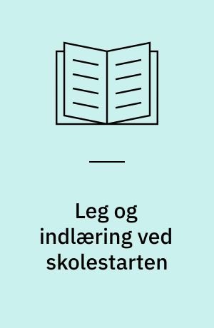 Leg og indlæring ved skolestarten