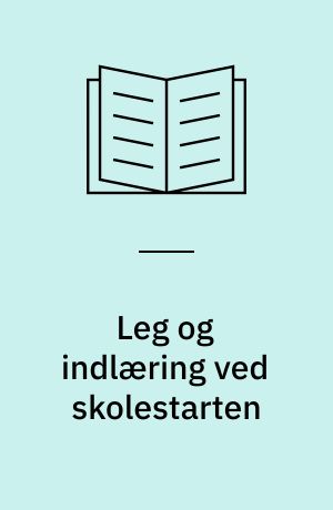 Leg og indlæring ved skolestarten