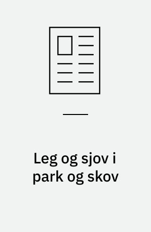 Leg og sjov i park og skov