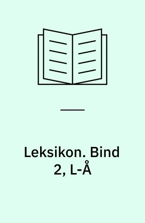 Leksikon. Bind 2, L-Å