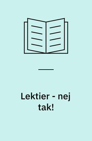 Lektier - nej tak!