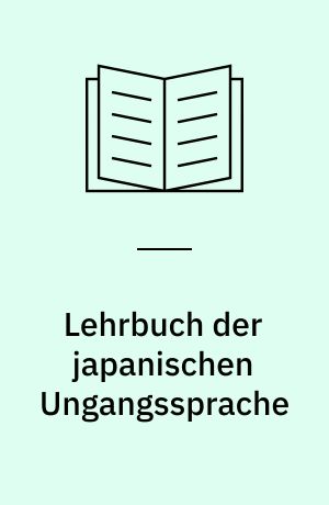 Lehrbuch der japanischen Ungangssprache