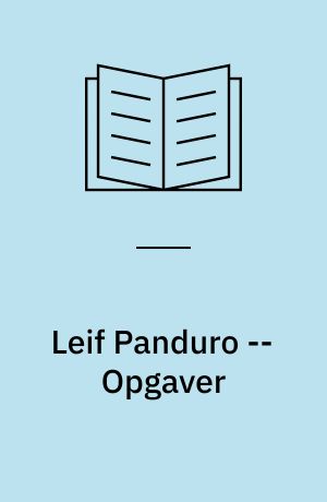 Leif Panduro -- Opgaver