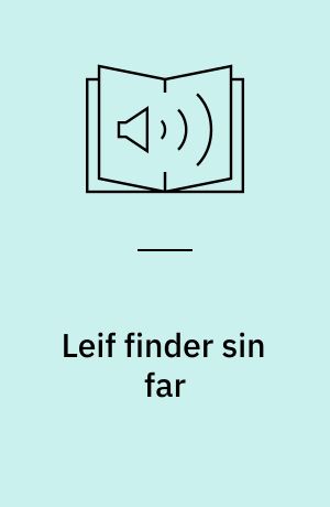 Leif finder sin far
