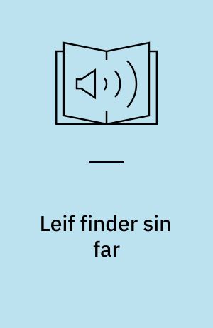 Leif finder sin far