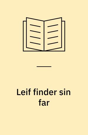 Leif finder sin far