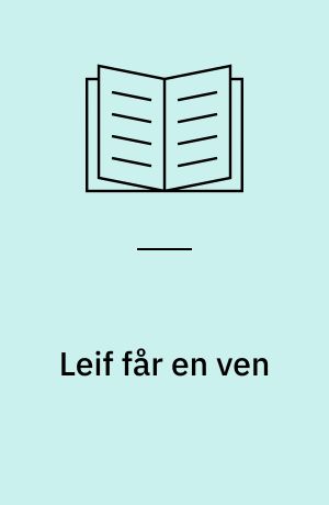 Leif får en ven