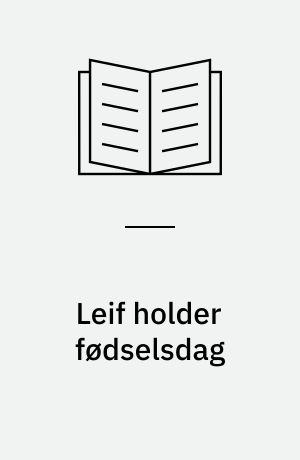 Leif holder fødselsdag