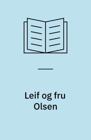 Leif og fru Olsen