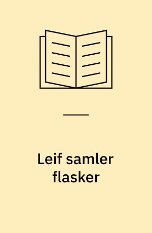 Leif samler flasker