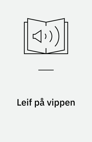 Leif på vippen