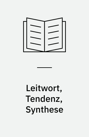 Leitwort, Tendenz, Synthese : Programm und Praxis in der Exegese Martin Bubers