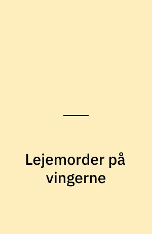 Lejemorder på vingerne