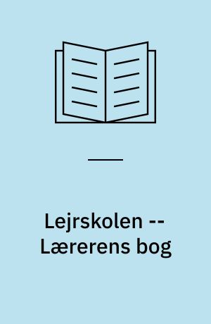 Lejrskolen -- Lærerens bog