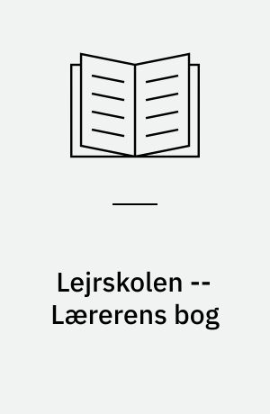 Lejrskolen -- Lærerens bog