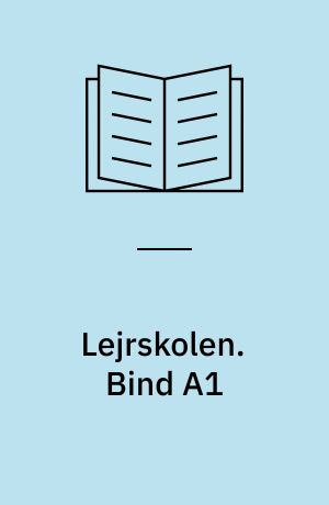 Lejrskolen. Bind A1