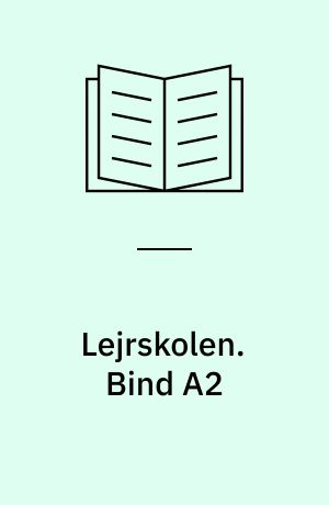 Lejrskolen. Bind A2