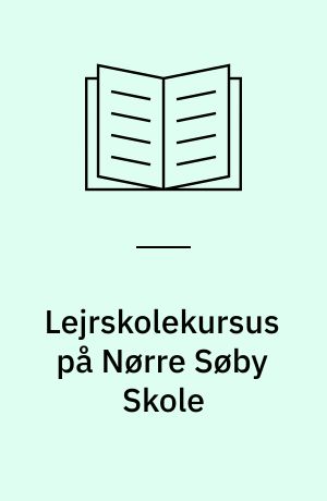 Lejrskolekursus på Nørre Søby Skole