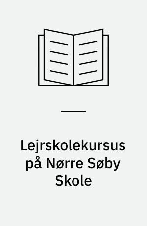Lejrskolekursus på Nørre Søby Skole