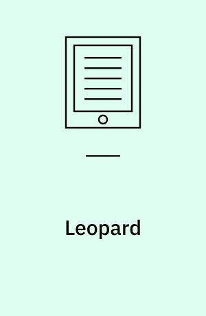 Leopard : levesteder, livscyklus, fødekæder, trusler