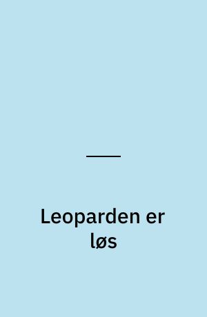 Leoparden er løs