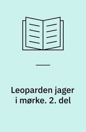 Leoparden jager i mørke. 2. del