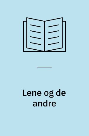 Lene og de andre