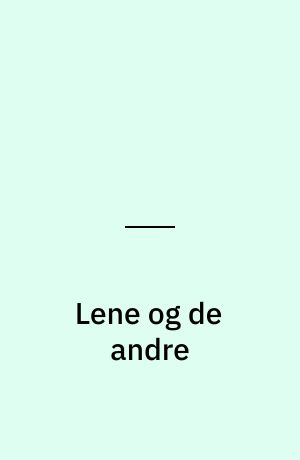 Lene og de andre