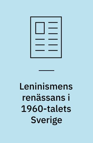 Leninismens renässans i 1960-talets Sverige