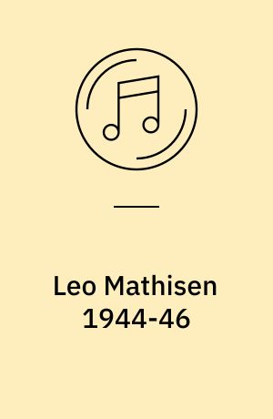 Leo Mathisen 1944-46 : Copenhagen blues