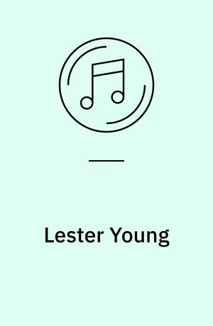 Lester Young : the Savoy recordings