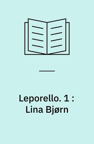 Leporello. 1 : Lina Bjørn