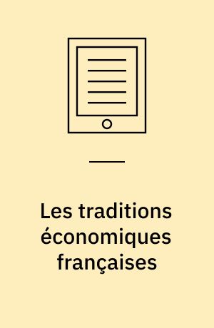 Les traditions économiques françaises : 1848-1939