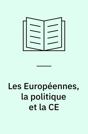 Les Européennes, la politique et la CE