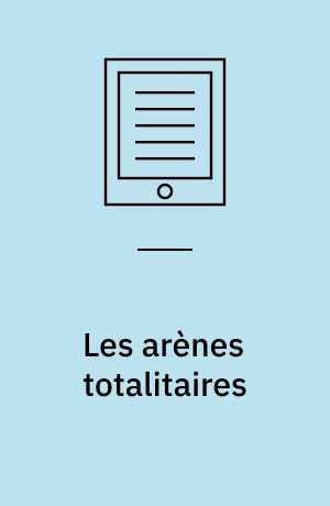 Les arènes totalitaires : Hitler, Mussolini et les jeux du stade