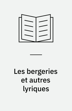 Les bergeries et autres lyriques