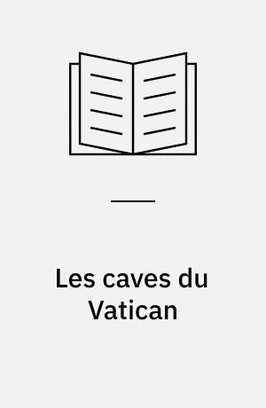 Les caves du Vatican : sotie
