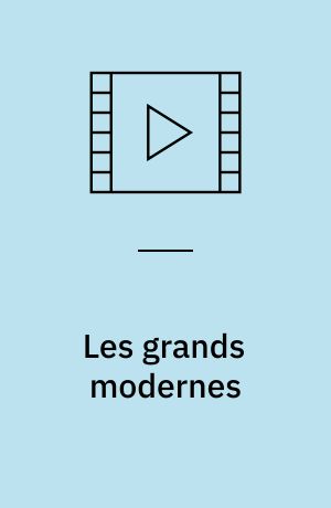 Les grands modernes : Pablo Picasso, Pierre Bonnard, Henri Matisse