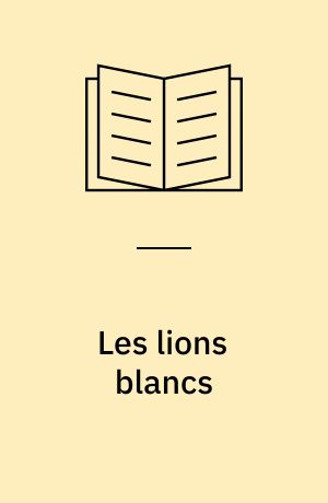 Les lions blancs