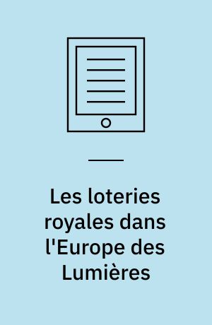 Les loteries royales dans l'Europe des Lumières : 1680-1815