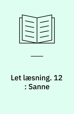 Let læsning. 12 : Sanne