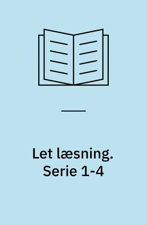 Let læsning. Serie 1-4