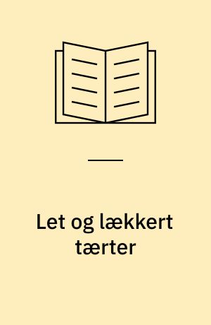 Let og lækkert tærter