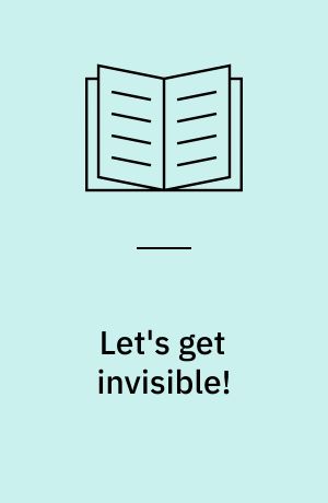 Let's get invisible!
