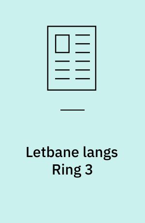 Letbane langs Ring 3