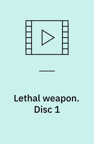 Lethal weapon. Disc 1 (Stor skrift)