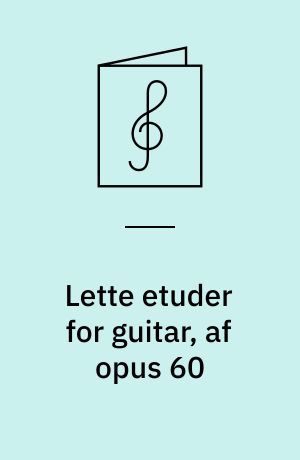 Lette etuder for guitar, af opus 60