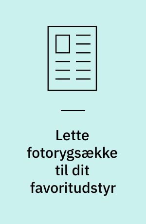Lette fotorygsække til dit favoritudstyr