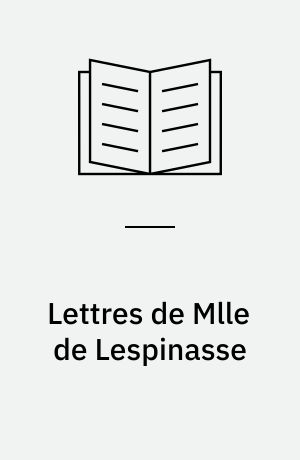 Lettres de Mlle de Lespinasse