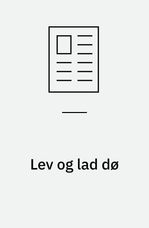 Lev og lad dø : livredderen